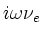 $i\omega\nu_e$