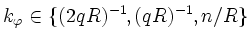 $k_\varphi\in\{(2qR)^{-1},(qR)^{-1},n/R\}$