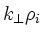 $k_\perp\rho_i$