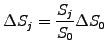 $\displaystyle \Delta S_j = \frac{S_j}{S_0} \Delta S_0$