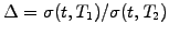 $ \Delta=\sigma(t,T_1)/\sigma(t,T_2)$