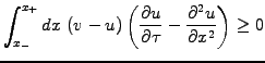 $\displaystyle \int_{x_-}^{x_+} dx \; (v-u)\left( \frac{\partial u}{\partial \tau} -\frac{\partial^2 u}{\partial x^2}\right) \ge 0$