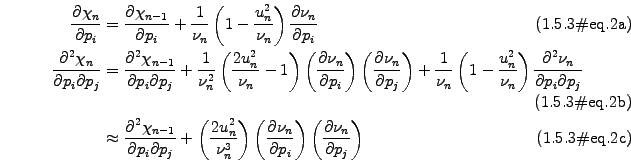 \begin{subequations}\begin{alignat}{2} \frac{\partial \chi_n }{\partial p_i} &= ...
...\left(\frac{\partial \nu_n}{\partial p_j}\right) \end{alignat}\end{subequations}