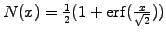 $ N(x)=\frac{1}{2}(1+\mathrm{erf}(\frac{x}{\sqrt{2}}))$