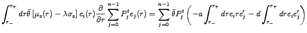 $\displaystyle \int_{r_-}^{r_+} dr \bar{\theta}\left[\mu_s(r)-\lambda\sigma_s\ri...
...t_{r_-}^{r_+} dr e_i r e_j^\prime -d \int_{r_-}^{r_+} dr e_i e_j^\prime \right)$