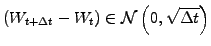 $ (W_{t+\Delta t}-W_t)\in\mathcal{N}\left(0,\sqrt{\Delta t}\right)$