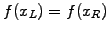 $ f(x_L)=f(x_R)$