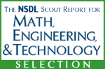 The NSDL Scout Report for Math, 
Engineering, and Technology Selection