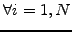 $\displaystyle \forall i=1,N$