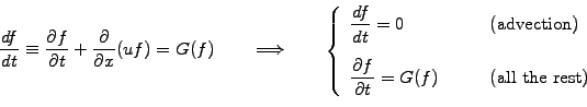 \begin{displaymath}\frac{df}{dt}\equiv
\frac{\partial f}{\partial t}+\frac{\part...
...l t} = G(f)}
\qquad &\textrm{(all the rest)}
\end{array}\right.\end{displaymath}